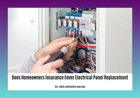 homeowners insurance electrical panel replacement